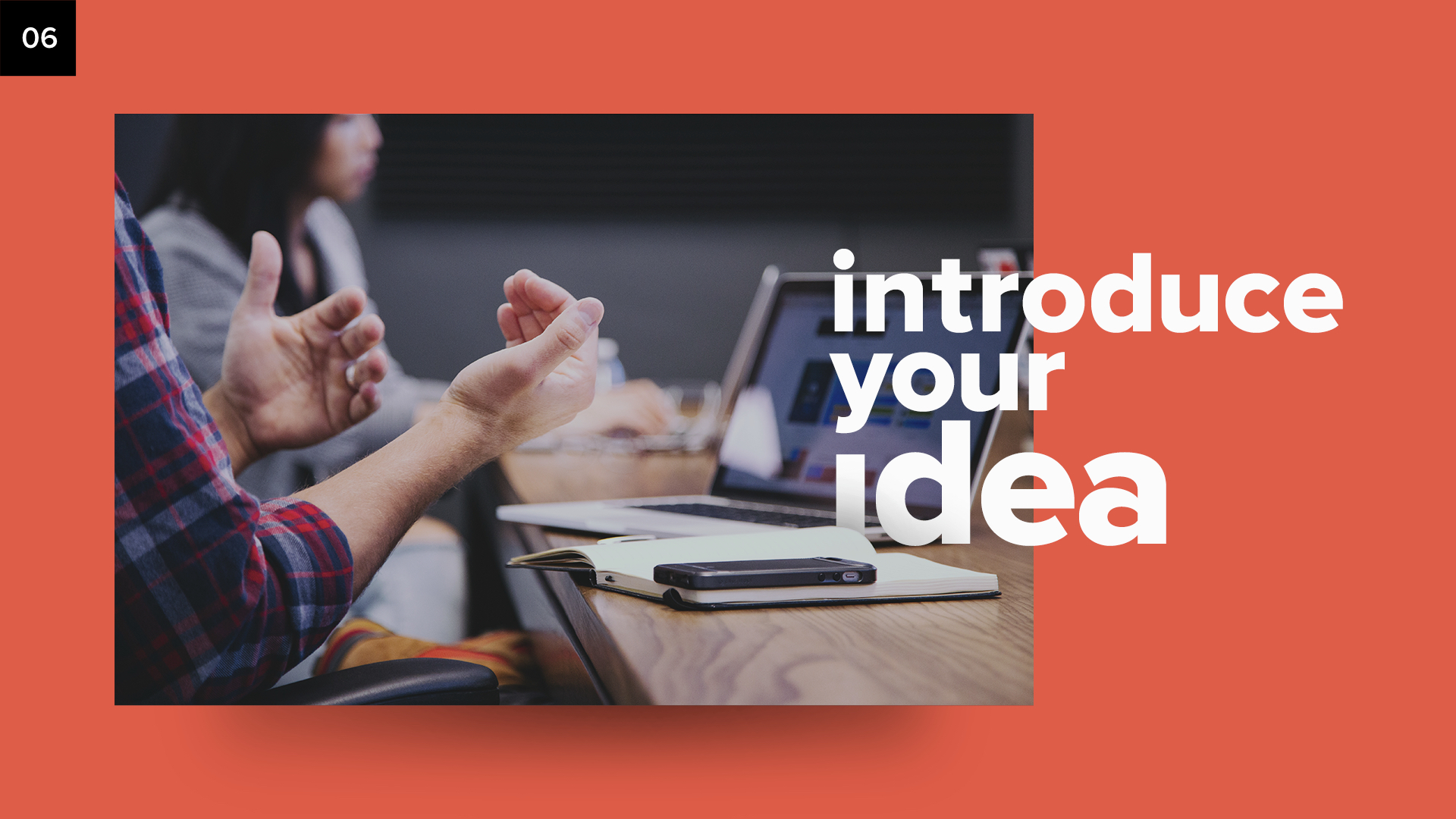Introduce your Idea